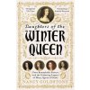 Daughters of the Winter Queen (Nancy Goldstone)()