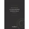 La philosophie d'Émile Zola (Arnaud François)(Brožovaná)