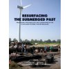 Resurfacing the Submerged Past (Brožovaná)