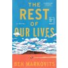REST OF OUR LIVES (MARKOVITS BEN)(Pevná)