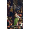 Living with Palladio in the Sixteenth Century (FOSCARI ANTONIO)(Pevná)