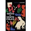 The Ways of White Folks - Langston Hughes