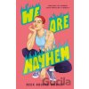 We Are Mayhem - Beck Rourke-Mooney