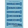 The Story of Greece and Rome - Tony Spawforth