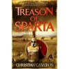 Treason of Sparta - Christian Cameron