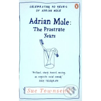 Adrian Mole: The Prostrate Years - Sue Townsend od 10,04 € - Heureka.sk