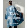 Hand Dyed Designs