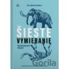 Šieste vymieranie - Elizabeth Kolbert