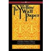 Yellow Wallpaper (Wisehouse Classics - First 1892 Edition, with the Original Illustrations by Joseph Henry Hatfield)