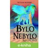 E-kniha Bylo nebylo - Kiyash Monsef