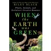 When the Earth Was Green