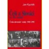 Češi a Slováci ve 20. století - Jan Rychlík
