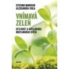 Vnímavá zeleň - Stefano Mancuso, Alessandra Viola