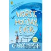 Worst. Holiday. Ever. - Charlie Higson