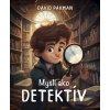 Mysli ako detektív - Pakman David