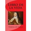 Libro de La Vida (Teresa De Avila)(Brožovaná)