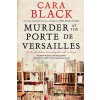 Murder At The Porte De Versailles - Cara Black