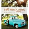 The New Wine Country Cookbook: Recipes from California's Central Coast