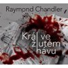 Král ve žlutém hávu - Raymond Chandler