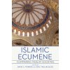 Islamic Ecumene: Comparing Muslim Societies (Powers David S.)