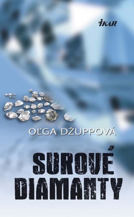 Surové diamanty - Džuppová Oľga