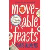 Moveable Feasts - Chris Newens, Profile Books Ltd