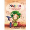 Nototo a strašidelná škola Elvíry Múdrej - Gabriela Futová, Marcela Kupčíková (ilustrátor)