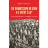 So Sovietskym zväzom na večné časy - Martin Horička