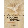 Litánie k Duchu Svätému s rozjímaniami - Vašková Barbora