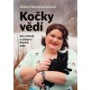 Kočky vědí - Klára Nevečeřalová Vodičková