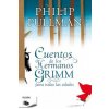 Cuentos de los Hermanos Grimm = Tales of the Brothers Grimm (Philip Pullman)(Brožovaná)