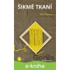 E-kniha Šikmé tkaní - Dana Mašková