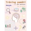 Tréning pamäti ŠPECIÁL - Jana Pavlíková