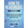 How to Read Music: For Beginners - A Simple and Effective Guide to Understanding and Reading Music with Ease (Nicolas Carter)(Brožovaná)