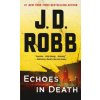 Echoes in Death (J. D. Robb)(Brožovaná)