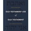 Old Testament Use of Old Testament