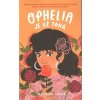 Ophelia je už taká - Marie Racquel