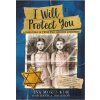 I Will Protect You - Danica Davidson, Eva Mozes Kor