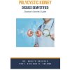 Polycystic Kidney Disease Demystified