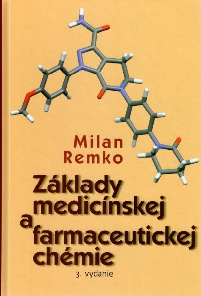 Základy medicínskej a farmaceutickej chémie - Milan Remko