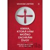 Kniha, ktorá vám možno zachráni život - Graham Lawton