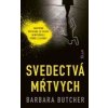 Svedectvá mŕtvych - Butcher Barbara