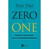 ZERO TO ONE. Notatki o start-upach, czyli jak budować przyszłość. Oprawa miękka