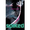Spiked: The Story of a Woman Drugged with Ghb and How She Was Turned Into a Criminal