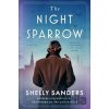 The Night Sparrow - Sanders Shelly
