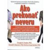 Ako prekonať neveru - Kolektív autorov