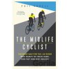 The Midlife Cyclist - Phil Cavell