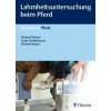 Lahmheitsuntersuchung beim Pferd (Michael Röcken,Guido Stadtbäumer,Michael Becker)(Pevná)