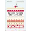 El gran manual del pastelero