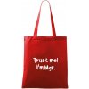 Trust me I´m Mgr. / Ver mi som Magister. - Taška bavlnená - 42 x 38 cm ( Červená )
